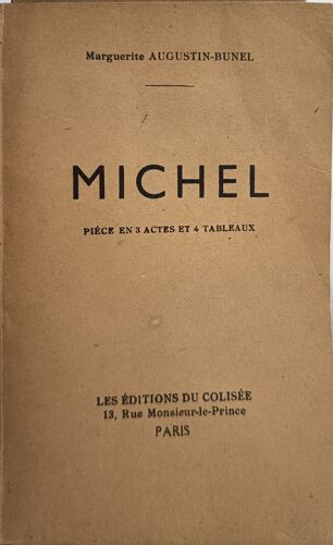 Michel / Piece En 3 Actes Et 4 Tableaux