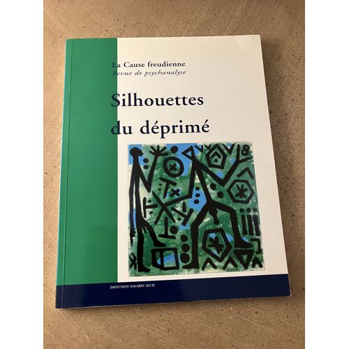 Silhouettes Du Déprimé -Revue La Cause Freudienne 35