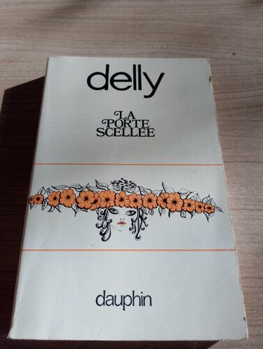 La Porte Scellée, Delly