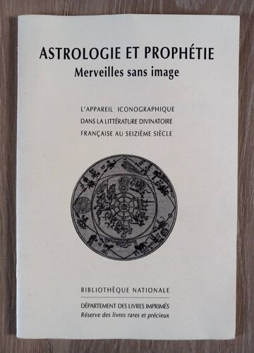 Astrologie Et Prophétie : Merveilles Sans Image