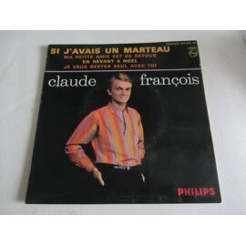 Si J'Avais Un Marteau - Ma Petite Amie Est De Retour - En Rêvant A Noël - Je Veux Rester Seul Avec Toi
