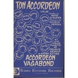 De R Clausier Et M Denoux : Ton Accordéon Valse / De M Denoux Et A Astier : Accordéon Vagabon Valse Musette Pour Contrebasse Guitare Saxo Alto Trompette Piano Violon
