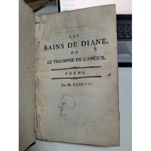 Les Bains De Diane Ou Le Triomphe De L'Amour .. Poeme .. M Desfontaines