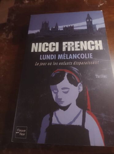 Lundi Mélancolie: Le Jour Où Les Enfants Disparaissent (Nicci French)