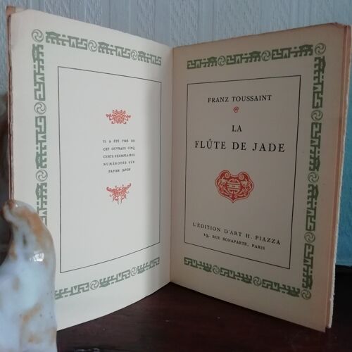 La Flute De Jade. Franz Toussaint. Edition D'Art Piazza 1933. Collection Oriente Lux /Orientalisme/ Poésie Chinoise