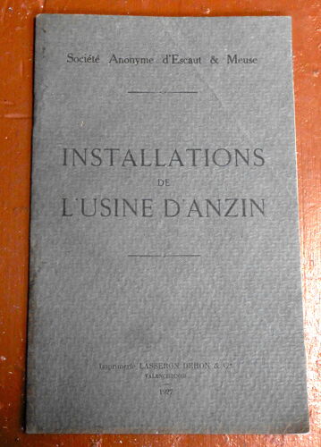 Installations De L’Usine D’Anzin – Société Anonyme D’Escaut & Meuse
