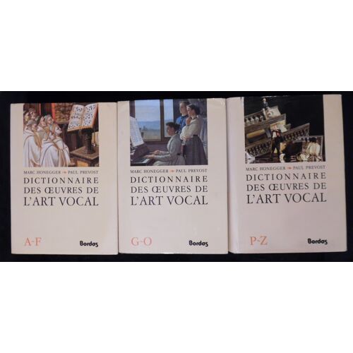 Dictionnaire Des Oeuvres De L Art Vocal - Marc Honegger / Paul Prevost - 3 Volumes - Éditions Bordas - 1992 - 18 X 25 Cm