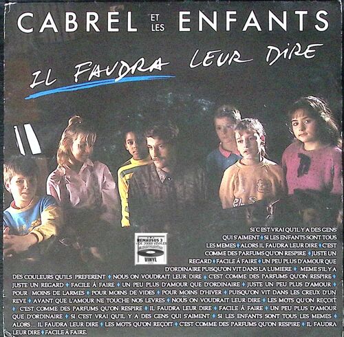 Cabrel Et Les Enfants - Il Faudra Leur Dire - 1986
