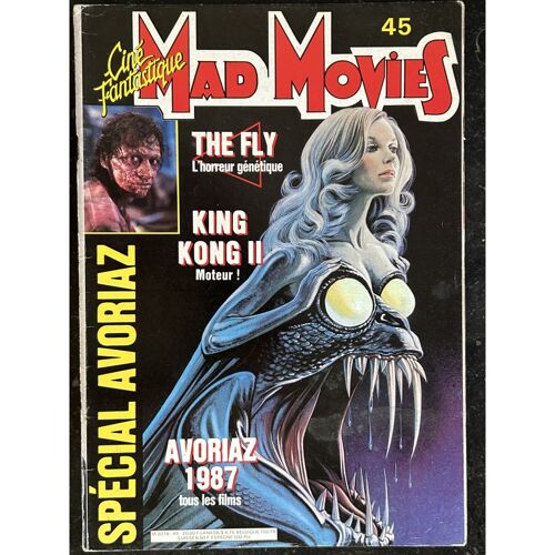 Ciné Fantastique Mad Movies N° 45 - 1987 - The Fly King Kong Ii Special Avoriaz 1987