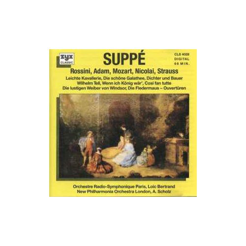 A. Scholz, Suppé, Rossini, Adam, Mozart, Nicolai, Strauss, Orchestre Radio-Symphonique Paris, Loic Bertrand / New Philharmonia Orchestra London* – Suppé, Rossini, Adam, Mozart, Nicolai, Strauss