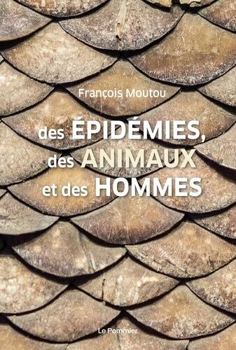 Des Épidémies, Des Animaux Et Des Hommes