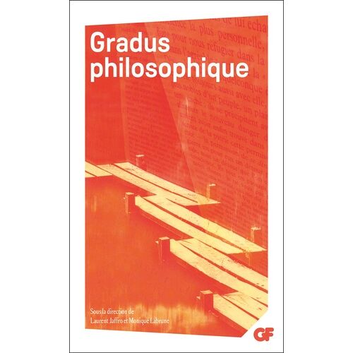 Gradus Philosophique - Un Répertoire D'introductions Méthodiques À La Lecture Des Oeuvres