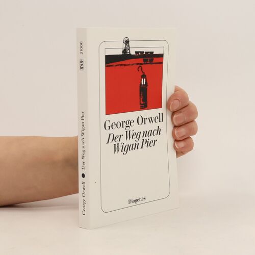 Der Weg Nach Wigan Pier