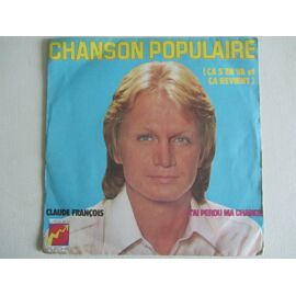Chanson Populaire (Ça S'En Va Et Ça Revient) - J'Ai Perdu Ma Chance