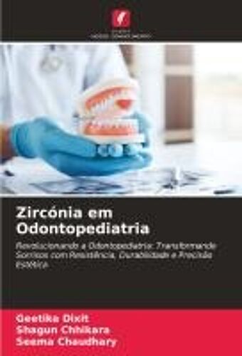 Zircónia Em Odontopediatria