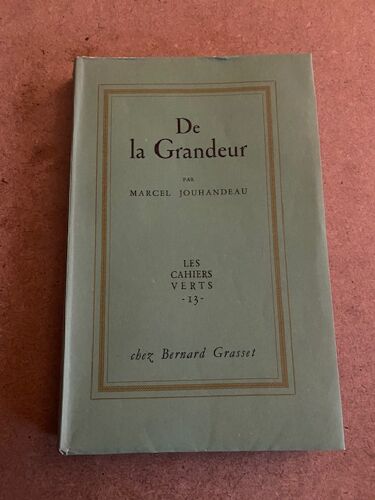 Marcel Jouhandeau "De La Grandeur", Éd. Or. Année 1952
