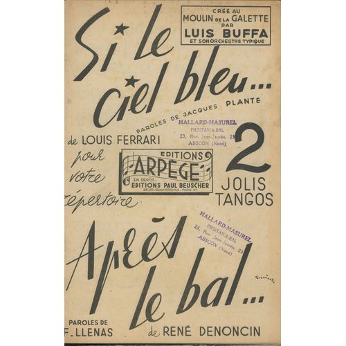 Si Le Ciel Est Bleu De Jacques Pante Et Louis Ferrari Et Apres Le Bal De F Llenais Et Rene Denoncin 2 Jolis Tangos Pour Basse Piano Bandoneon Accordeon Saxo Alto