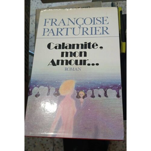Calamité Mon Amour