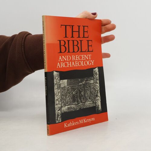 The Bible And Recent Archaeology