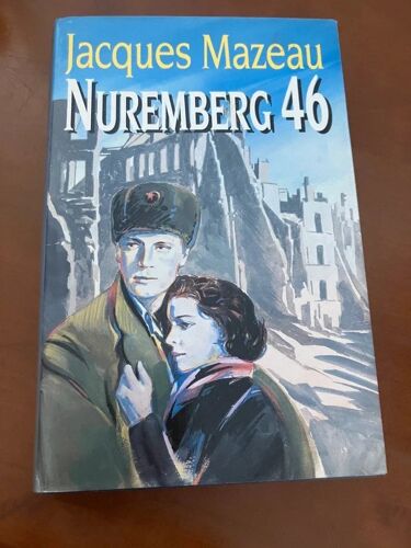 Nuremberg 46 - Jacques Mazeau (Édition France Loisirs)