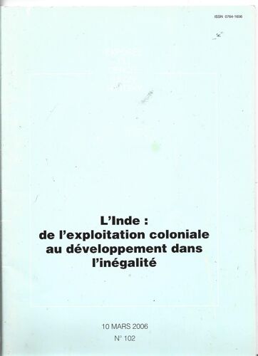 L'Inde : De L'Exploitation Coloniale Au Développement Dans L'Inégalité.