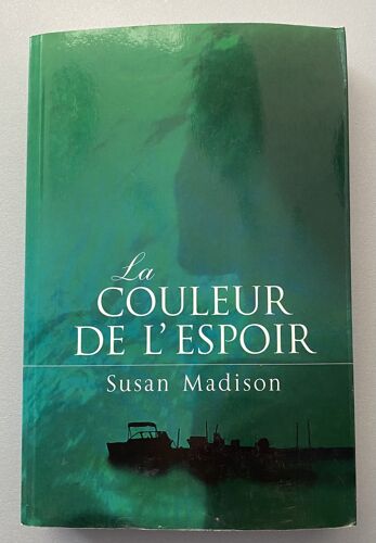 La Couleur De L'Espoir - Susan Madison