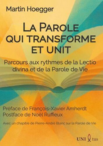 La Parole Qui Transforme Et Unit