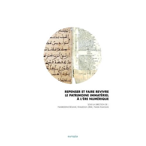 Repenser Et Faire Revivre Le Patrimoine Immateriel À L'ère Numérique
