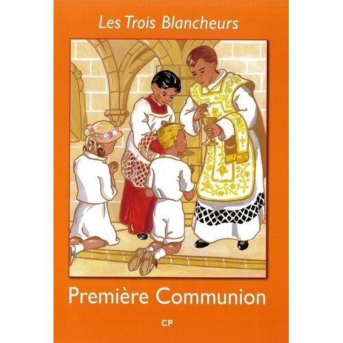 Les Trois Blancheurs - I - Les Trois Blancheurs - Préparation À La Première Communion - Année I - Année I (Cp À Ce2)