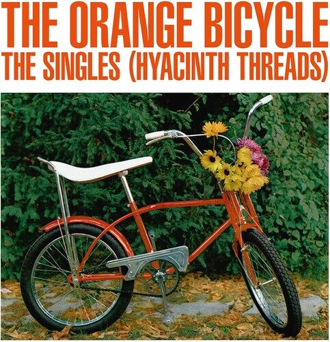 Orange Bicycle - The Singles (Hyacinth Threads) [Vinyl Lp]