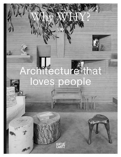 Why Why ? - Where Architecture Loves People