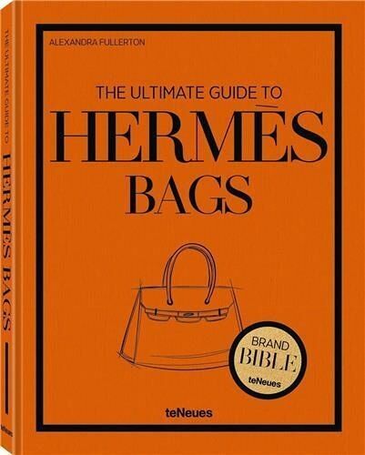 The Ultimate Guide To Hermès Bags