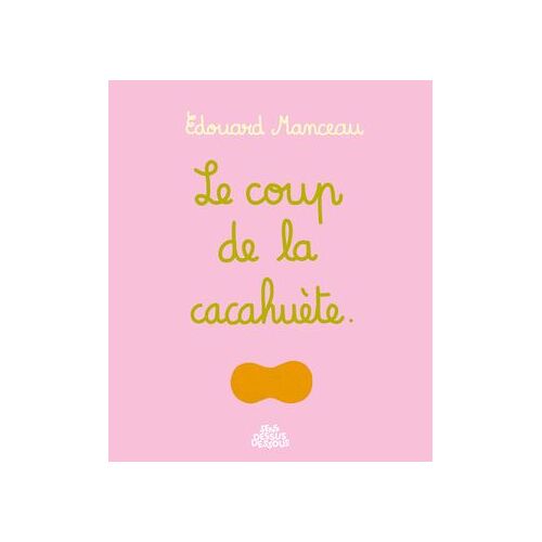 Le Coup De La Cacahuète