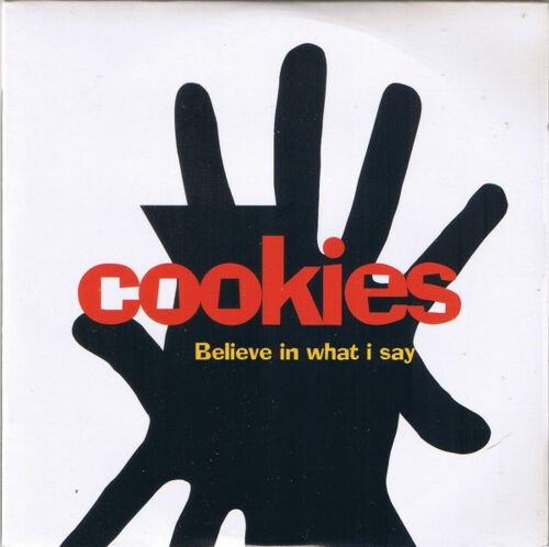 Cookies Believe In What I Say (French Maxi Cd)
