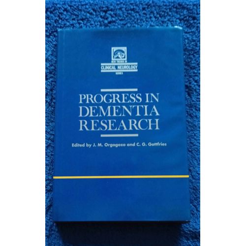 Progress In Dementia Research Orgogozo Gottfries New Trends In Clinical Neurology Series 1990
