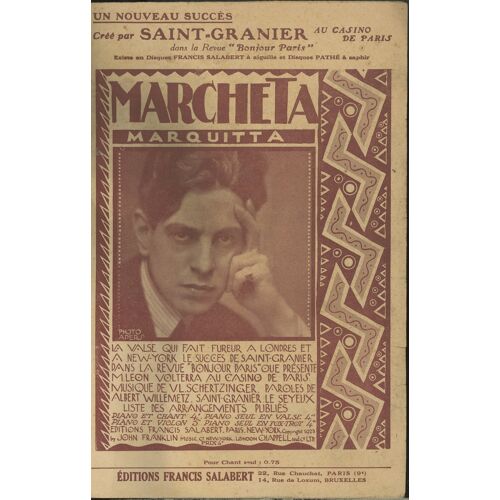Marcheta Marquitta De A Willemetz St Granier J Le Syeux Et V L Schertzinger