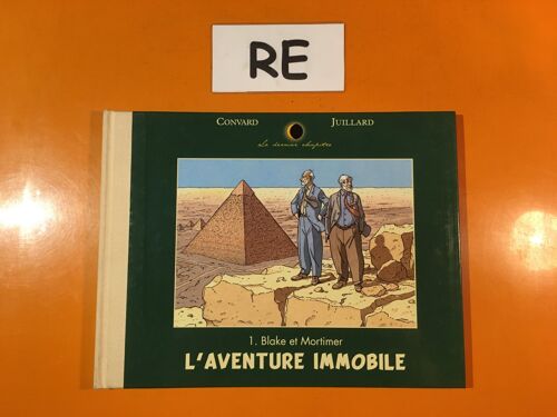 Convard - Juillard - Le Dernier Chapitre 1 - L'Aventure Immobile -