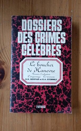 Dossier Des Crimes Célèbres.Le Boucher De Hanovre. Fayard