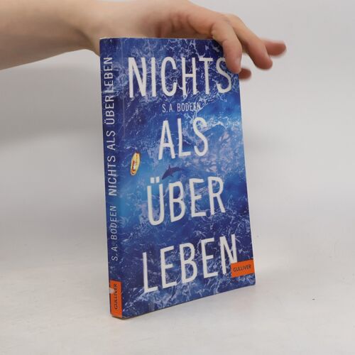 Bodeen, S: Nichts Als Überleben