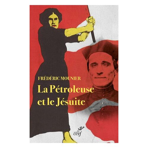 La Pétroleuse Et Le Jésuite