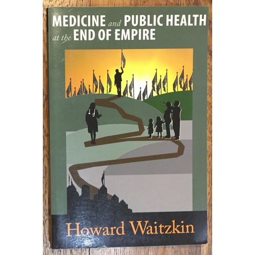 Medecine And Public Health At The End Of Empire