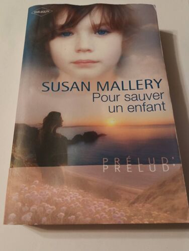 Pour Sauver Un Enfant De Susan Mallery