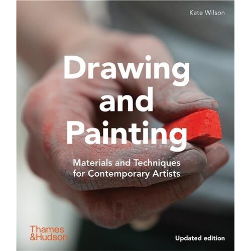 Drawing And Painting - Materials And Techniques For Contemporary Artists