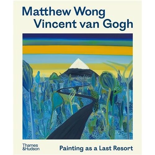 Matthew Wong - Vincent Van Gogh Painting As A Last Resort