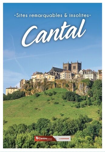 Sites Remarquables Et Insolites Du Cantal