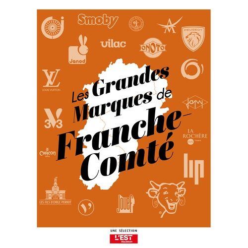 Les Grandes Marques De Franche-Comté