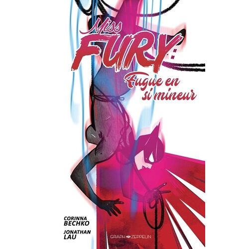 Miss Fury - Fugue En Si Mineur