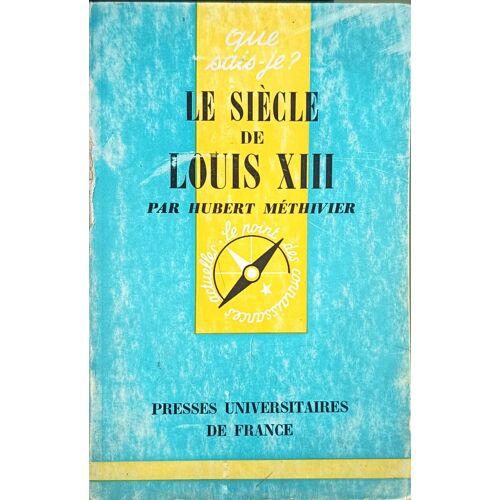Le Siècle De Louis Xiii
