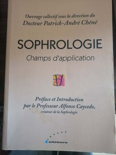 Sophrologie Champs D'Application / Fondements Et Méthodologie