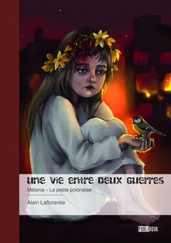 Une Vie Entre Deux Guerres